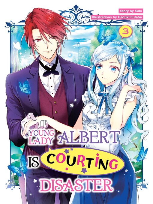 Title details for Young Lady Albert Is Courting Disaster, Volume 3 by Saki - Available